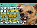 People Who Have Been Fired for Losing Your Temper, What Happened? | People Stories #1050