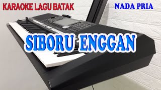 SI BORU ENGGAN [KARAOKE] LAGU BATAK C=DO