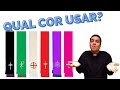 Entenda o significado das cores litrgicas