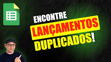 🔍 Encontre e Destaque Rapidamente Lançamentos Duplicados no Google Planilhas