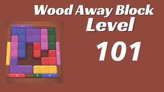 Wood Away Block Level 101 | Wood Away Block 101