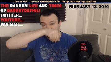 DSP NEWS SECOND EDITION: Darksydephil Money Issues, Twitter Problems, YouTube, Etc February 12, 2016