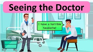 Visiting the Doctor 🤒 English Conversation