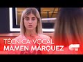 TÉCNICA VOCAL con MAMEN MÁRQUEZ (29M) | OT 2020