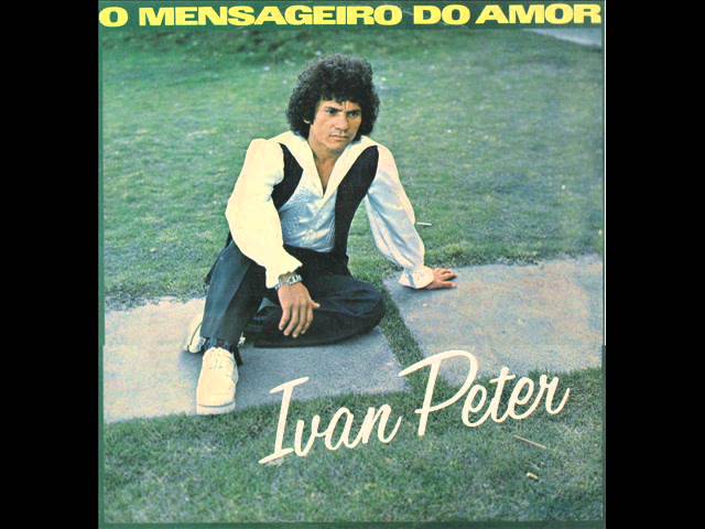 Ivan Peter - Eu Te Amo