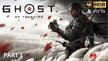 Ghost of Tsushima Walkthrough Gameplay Part 1 - INTRO [PS5 4K 60 FPS]