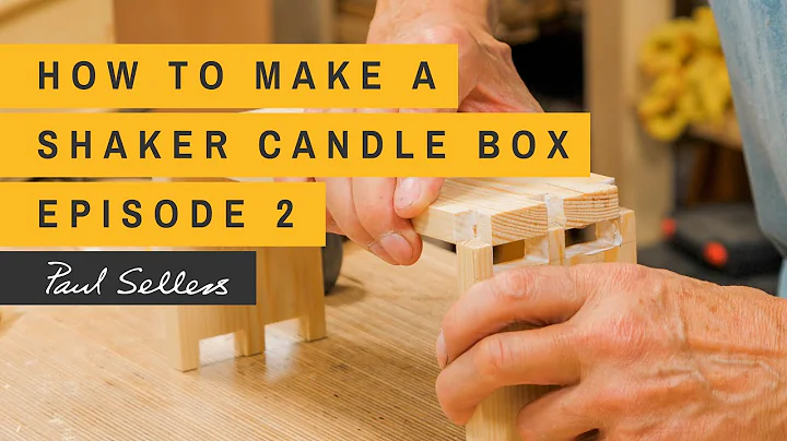 How to Make a Shaker Candle Box | Episode 2