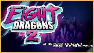 Eight Dragons 2 - Raw Gameplay | Spring Brawlers Showcase