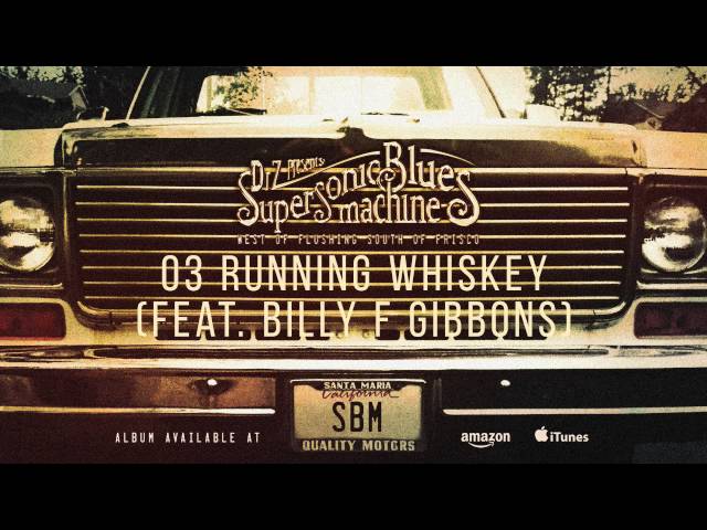 Supersonic Blues Machine - Running Whiskey