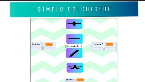 Scratch Tutorial - Simple Calculator | Without Number Buttons