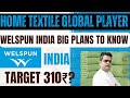 Welspun India share target- 310 rs?Welspun India share latest news today |Welspun India share|