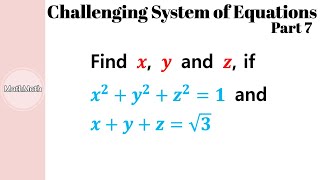 Irrational Expression - HOW TO: Challenging System of Equations (Part 7)