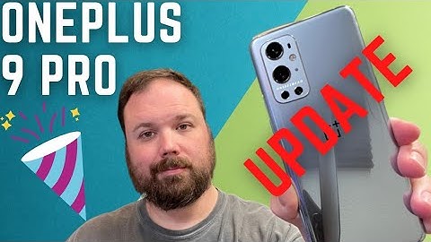 OnePlus 9 Pro Software Update: Camera & Heat Issue Fixes + Security