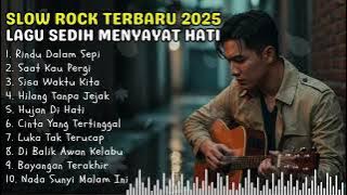 LAGU POP MELAYU SLOW ROCK TERBAIK 2025 | Menyentuh Jiwa & Bikin Nangis! 💔