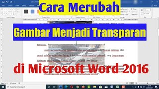 How to Change Images to Become Transparent in Microsoft Word 2016 by Yahya AR