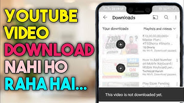 This Video is Not Downloaded Yet | YouTube Video Downloading Problem Solved