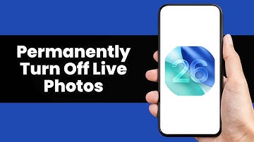 How To Permanently Turn Off Live Photos On iPhone?