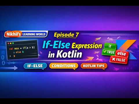 Episode 07 | If-Else Expression in Kotlin