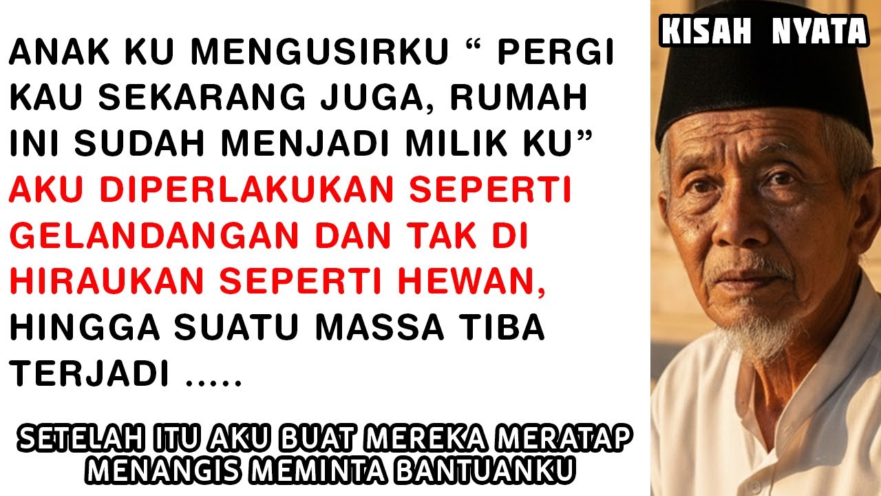 ANAK KU SENDIRI YANG MEREBUT RUMAH KU, MENGUSIRKU, DAN MEMBUANGKU, Warisan Membutakan Mata Anak BUTA