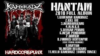 KAMERADZ - HANTAM [2010 / Full Album]