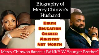 WHO IS MERCY CHINWO'S HUSBAND- PASTOR BLESSED- Education, Career, etc. #mercychinwo