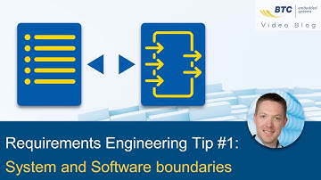 Video Blog #2: Requirements Engineering - System and Software boundaries