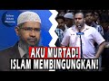 Aku Murtad karena Aku Bingung dengan Islam !! Dr. Zakir Naik