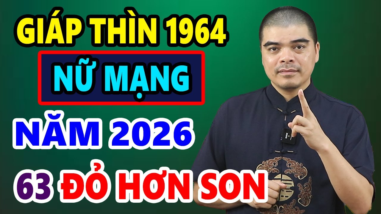 Tử Vi Tuổi Giáp Thìn 1964 Nữ Mạng Năm 2026, LỘC PHÁT VỀ NHÀ, Cuộc Sống An Khang
