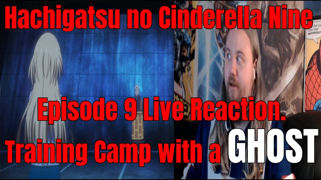 Hachigatsu no Cinderella Nine Episode 9 Live Reaction. Training Camp