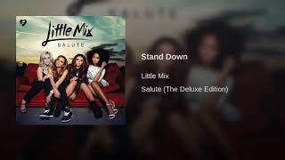 Stand Down - Little Mix (Official Audio)