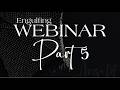 Complete Engulfing Webinar | Part 5