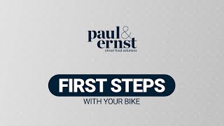 first steps with your paul&ernst bike