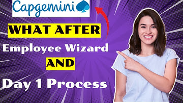 Process after 1st day of joining capgemini.