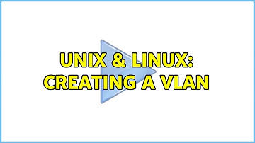 Unix & Linux: Creating a VLAN