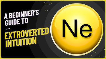 Extroverted Intuition - A Beginner