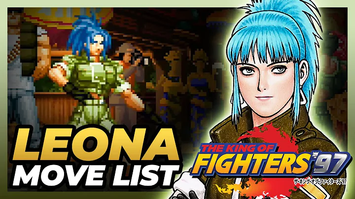 LEONA HEIDERN MOVE LIST - The King of Fighters '97...