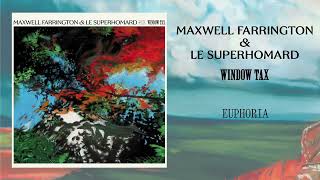 Maxwell Farrington & Le SuperHomard - Euphoria [OFFICIAL AUDIO]