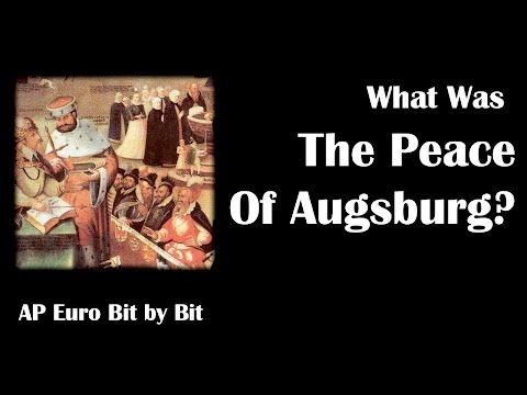 Jaký byl augsburský mír?: AP Euro Bit by Bit #17