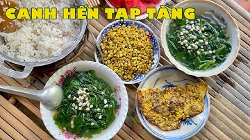 Dù đi trăm núi ngàn khơi, thương hoài món hến ở nơi quê nhà | Đặc sản miền sông nước