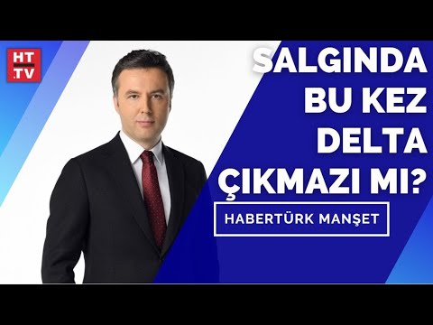 Hindistan'da ortaya çıkan varyant aşıya dirençli mi? | Habertürk Manşet - 21 Haziran 2021