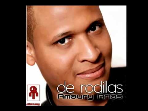 Amaury Arias - "De Rodillas"