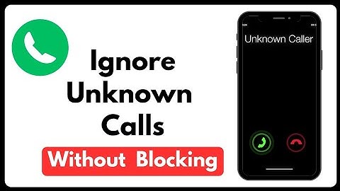 Ignore Unknown Calls Without Blocking Them | Android & iPhone Tips 2025
