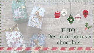TUTO : Des mini-boites pour chocolats 🍫 - SCRAPBOOKING 🎄❄️