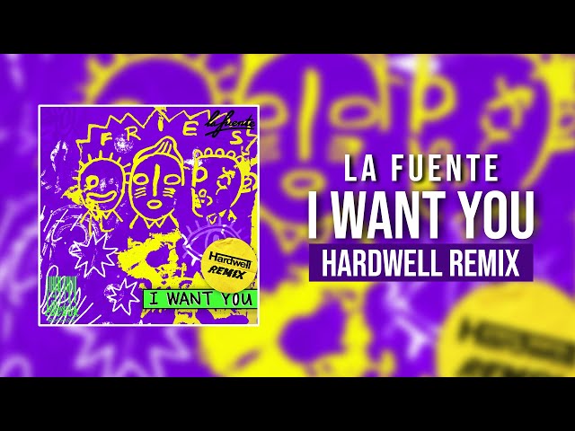 La Fuente - I Want You (Hardwell Extended Remix) [Bigroom Techno] - Youtube