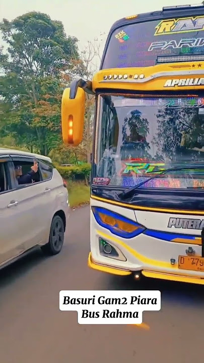 Bus Rahma Bunyikan Basuri Gam2 Piara #bus #basuritelolet  #busmania #buspariwisata