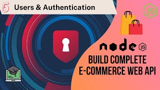 Users & Authentication- nodejs Build Complete E-Commerce Web api -