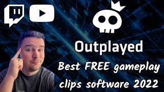 FREE Automatically Clip Your Gameplay with Outplayed by Overwolf Tutorial