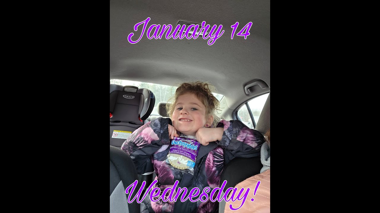 January 14 ~ Wednesday!