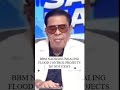 BBM NAGSISINUNGALING FLOOD CONTROL PROJECTS DO NOT EXIST #everyone #highlights #youtubeshorts