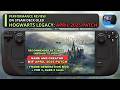 Hogwarts Legacy Steam Deck OLED April 2025 Patch | Performance Review | (High) Recommended Settings